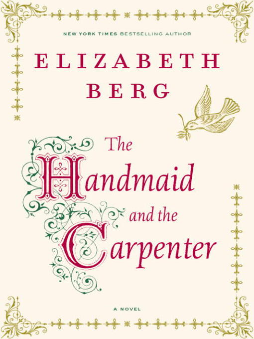 Title details for The Handmaid and the Carpenter by Elizabeth Berg - Available